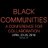 Black Communities! [BlackCom2018]