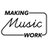Making Music Work [makingmusicwork]